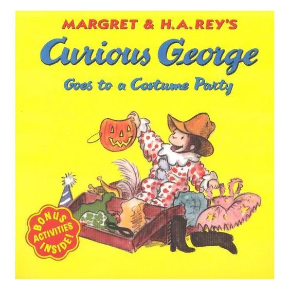 Curious George Goes to a Costume Party by Margret and H.A. Rey